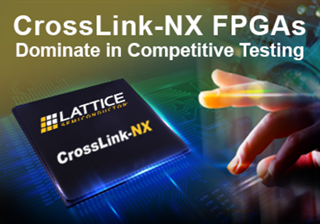 FPGA供应商，专业销售Lattice CrossLink-NX - 用于嵌入式视觉处理的FPGA
